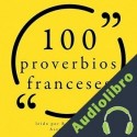 Audiolibro 100 Proverbios franceses auteur inconnu
