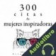 Audiolibro 300 citas de mujeres inspiradoras Anne Frank