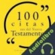 Audiolibro 100 citas del Nuevo Testamento auteur inconnu