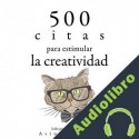 Audiolibro 500 citas para estimular la creatividad divers auters
