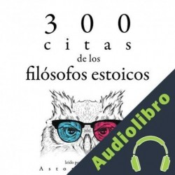 Audiolibro 300 citas de los filósofos estoicos divers auters