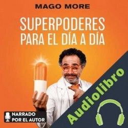 Audiolibro Superpoderes para el día a día Mago More
