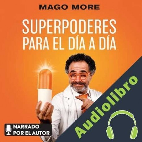 Audiolibro Superpoderes para el día a día Mago More