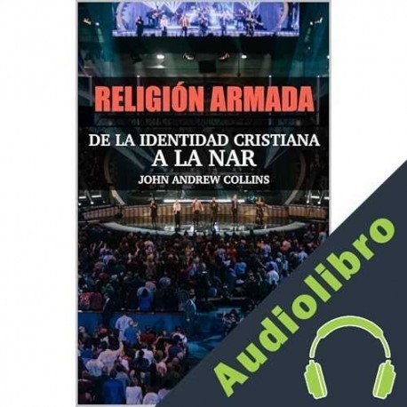 Audiolibro Religión Armada John Collins