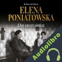 Audiolibro Dos veces única Elena Poniatowska
