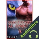 Audiolibro Seduciendo al Omega Canis Blackfang