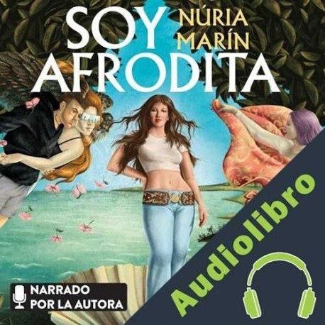 Audiolibro Soy Afrodita Núria Marín
