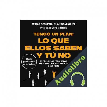 Audiolibro Tengo un plan: lo que ellos saben y tú no Sergio Beguería