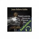 Audiolibro Templarios, griales, vírgenes negras y otros enigmas de la Historia Juan Eslava Galán