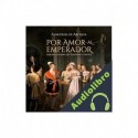 Audiolibro Por amor al Emperador Almudena de Arteaga