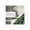 Audiolibro A los herederos de mi memoria. Historia de una sobreviviente del holocausto Dora Goniadzky de Judy