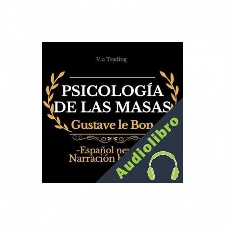 Audiolibro Psicología de las masas Gustave le Bon