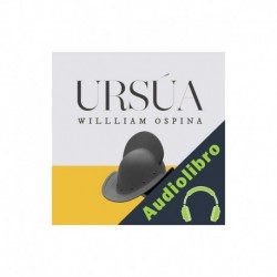 Audiolibro Ursúa William Ospina