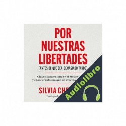 Audiolibro Por nuestras libertades ] Silvia Cherem