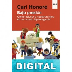 Bajo presión Carl Honoré