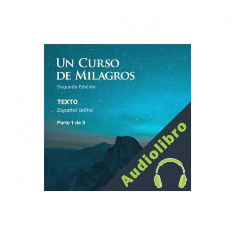 Audiolibro Un Curso de Milagros. Español latino Dr. Helen Schucman