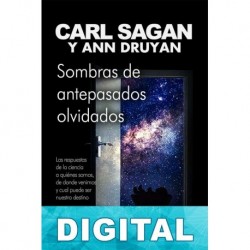 Sombras de antepasados olvidados Carl Sagan & Ann Druyan
