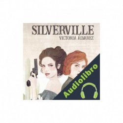 Audiolibro Silverville Victoria Alvarez