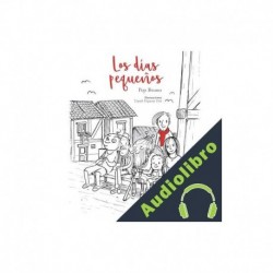 Audiolibro Los días pequeños Pep Bruno