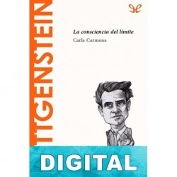 Wittgenstein. La consciencia del límite Carla Carmona