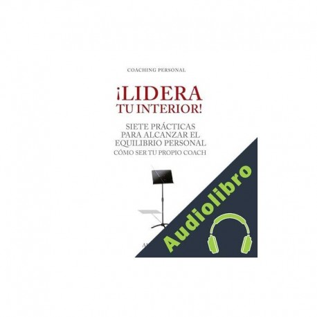 Audiolibro ¡Lidera tu interior! Alfredo Diez