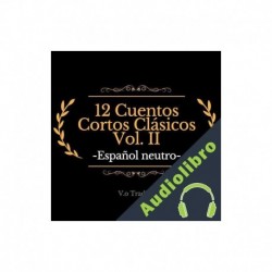Audiolibro 12 Cuentos Cortos Clásicos Vol. II Guy de Maupassant