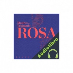 Audiolibro Madres del triángulo rosa Claudia Martelo