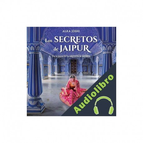 Audiolibro Los secretos de Jaipur Alka Joshi