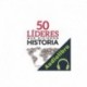 Audiolibro 50 líderes que hicieron historia Javier García Arevalillo