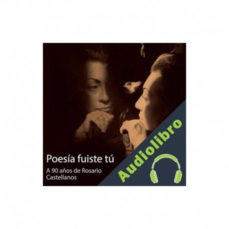 Audiolibro Poesía fuiste tú Guadalupe Loaeza