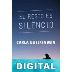 El resto es silencio Carla Guelfenbein