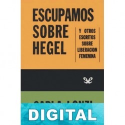 Escupamos sobre Hegel Carla Lonzi