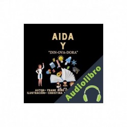 Audiolibro Aida Y "Inn-Ova-Dora" Frank Nino IV