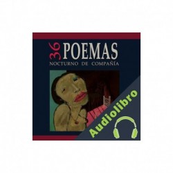 Audiolibro 36 Poemas: Nocturno de Compañía Maurizio Valch