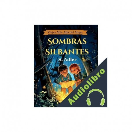 Audiolibro Sombras Silbantes S. Adler