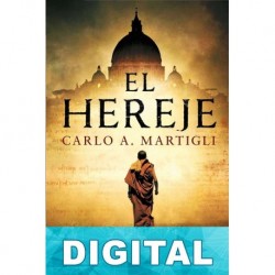 El hereje Carlo A. Martigli