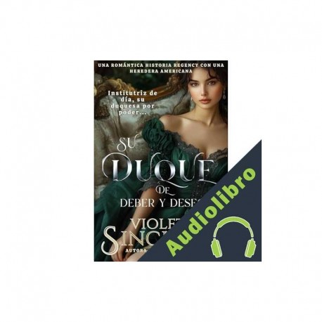 Audiolibro Su Duque del Deber y el Deseo Violet Sinclair