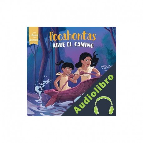 Audiolibro Pocahontas abre el camino Disney, Nereida Sologuren Martín