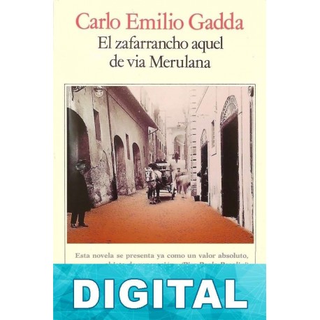 El zafarrancho aquel de via Merulana Carlo Emilio Gadda