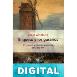 El queso y los gusanos Carlo Ginzburg
