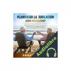 Audiolibro Planificar la Jubilación con Facilidad Emma Maxwell