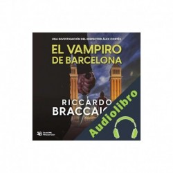 Audiolibro Un vampiro de Barcelona Riccardo Braccaioli