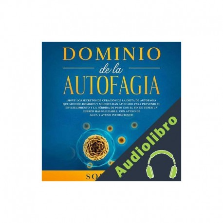 Audiolibro Dominio de la Autofagia Sofía Gil