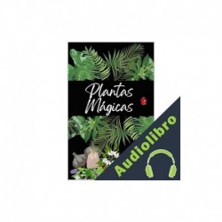 Audiolibro Plantas Mágicas Alina Rubi
