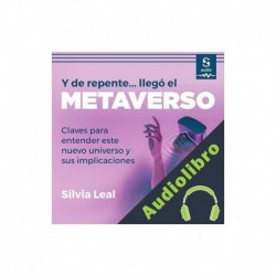 Audiolibro Y de repente llegó... el metaverso Silvia Leal