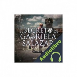 Audiolibro El secreto de Gabriela Salazar César Mallorquí