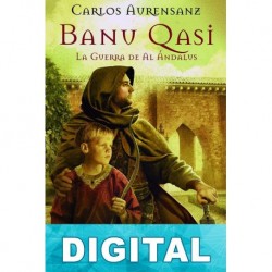 Ban? Qas?. La guerra de Al Ándalus Carlos Aurensanz