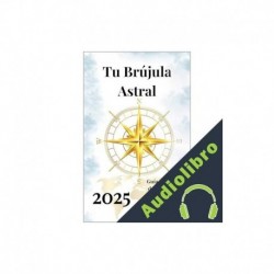 Audiolibro Tu Brújula Astral 2025 Alina Rubi, Angeline Rubi
