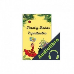 Audiolibro Tarot y Baños Espirituales Alina A Rubi, Angeline Rubi