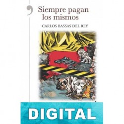 Siempre pagan los mismos Carlos Bassas del Rey